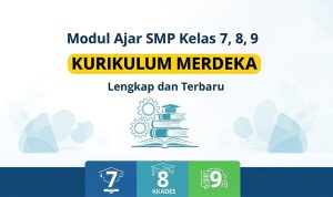 Modul Ajar SMP Kelas 7, 8, 9 Kurikulum Merdeka Lengkap dan Terbaru