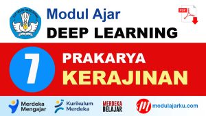 Modul Ajar Deep Learning Prakarya Kerajinan Kelas 7