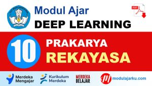 Modul Ajar Deep Learning Prakarya Rekayasa Kelas 10