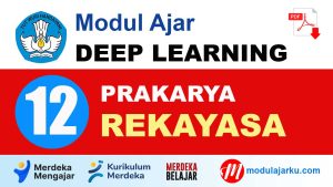 Modul Ajar Deep Learning Prakarya Rekayasa Kelas 12