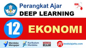 Perangkat Ajar Deep Learning Ekonomi Kelas 12