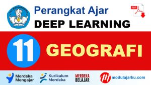 Perangkat Ajar Deep Learning Geografi Kelas 11