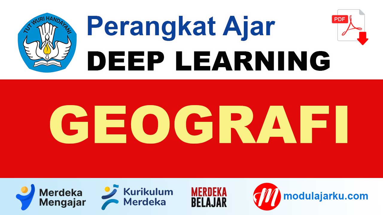 Perangkat Ajar Deep Learning Geografi Semua Kelas Kurikulum Merdeka