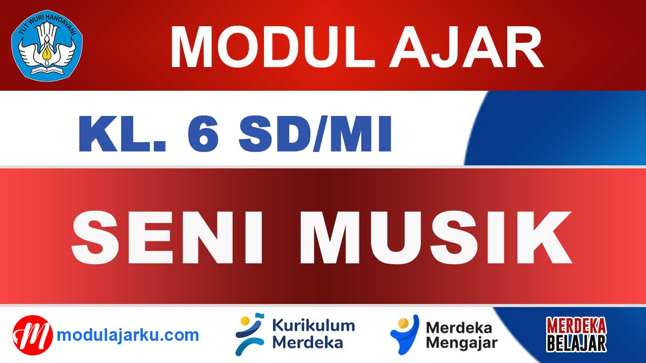Modul Ajar Seni Musik Kelas 6 SD/MI