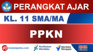 Perangkat Ajar PPKN Kelas 11