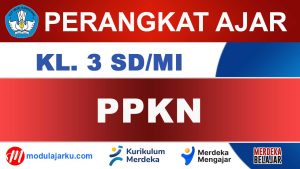 Perangkat Ajar PPKN Kelas 3