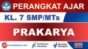 Perangkat Ajar Prakarya Kelas 7