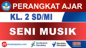 Perangkat Ajar Seni Musik Kelas 2