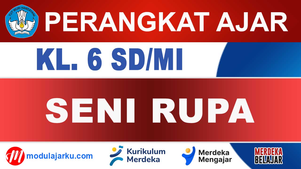 Perangkat Ajar Seni Rupa Kelas 6 SD/MI