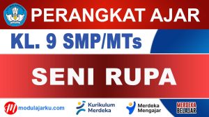Perangkat Ajar Seni Rupa Kelas 9