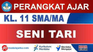 Perangkat Ajar Seni Tari Kelas 11