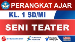 Perangkat Ajar Seni Teater Kelas 1